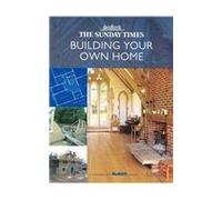 The "Sunday Times" Building Your Own Home