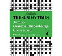 The Sunday Times Jumbo General Knowledge Crossword Book 4 : 50 General Knowledge Crosswords
