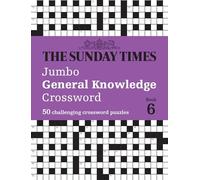 The Sunday Times Jumbo General Knowledge Crossword Book 6