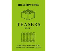 The Sunday Times Teasers Book 2: Challenge Yourself with 100 Lateral-Thinking Puzzles (The Sunday Times Puzzle Books)
