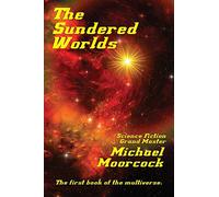 The Sundered Worlds: A Fantastic Books Book