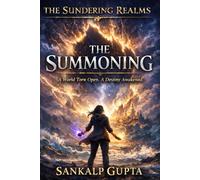 The Sundering Realms - Book 1: The Summoning (SUMMER READINGS)