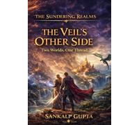 The Sundering Realms - Book 2: The Veil's Other Side (SUMMER READINGS)