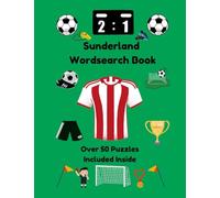 The Sunderland Football Club Wordsearch Book: Over 50 Puzzles Included Inside