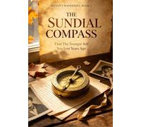 THE SUNDIAL COMPASS: WENDY'S WANDERING：BOOK 5 (WENDY'S WANDERING SERIES)