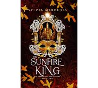 The Sunfire King (Of Candlelight and Shadows)