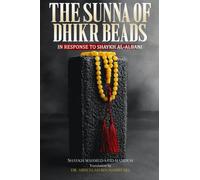 The Sunna Of Dhikr Beads: In Response To Shaykh Al-Albani