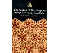 The Sunna of the Prophet: The People of Fiqq. Jesus the People of Hadith