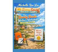 The Sunny Sands Writers’ Workshop: Or Writers Anonymous!