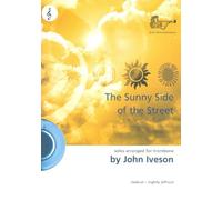 The Sunny Side of the Street for Trombone (Treble Clef) & Piano by John Iveson
