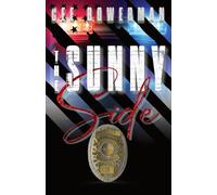 The Sunny Side: RPD, Book 3 (Rojo 2nd Generation: Rojo Police Department)