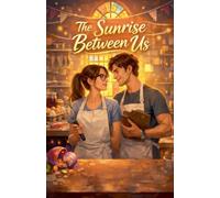 The Sunrise Between Us