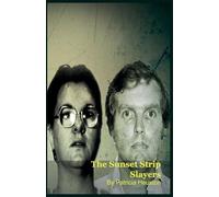 The Sunset Strip Slayers