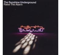 Sunshine Underground - Raise the Alarm