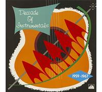 The sunspots, The Cannons a.o. - VA Decade Of Instrumentals 1959-67