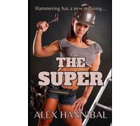 The Super: A Slice of Life Harem Erotica Novella