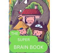 The Super Brain Workbook: Focus, Plan, Remember, and Stay Cool - Big Skills for Super Kids Ages 6-10