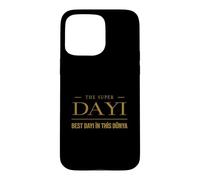 The Super Dayi (Uncle) - Dayima Sweet Hediye (Turkish) Case for iPhone 15 Pro Max