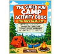 The Super Fun Camp Activity Books for Kids Age 8-12: 250+ Word Searches, Sudoku, Mazes, Crosswords, I Spy & Hidden Pictures | Screen-Free Camp Games, ... | Great Gift for Summer Camp & Road Trips