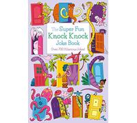 The Super Fun Knock Knock Joke Book: Over 700 Hilarious Jokes! (Arcturus Amazing Joke Books)