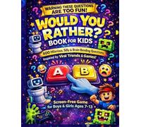 The Super Fun Ultimate Trend Mashup Would You Rather Book for Kids: 400 Hilarious, Silly & Brain-Bending Questions Inspired by Viral Trends & Games! Screen-Free Game for Boys & Girls Ages 7-13