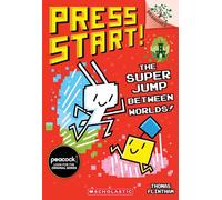 The Super Jump Between Worlds!: A Branches Book (Press Start! #17)