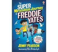 The Super Miraculous Journey of Freddie Yates