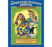 The Super Punctuation Heroes and the Villain Mr. Run-On