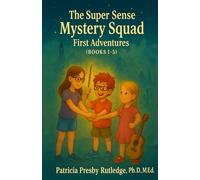The Super Sense Mystery Squad, First Adventures (Books 1-5): Mystery Adventures for Kids with Special Senses