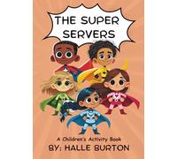 The Super Servers: Leadership Development Book