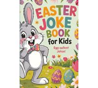 The Super Silly Easter Joke Book For Kids: Fun Easter Basket Stuffers for Boys and Girls Perfect Easter Gift ages 6-10, Small joke book 6" x 9", 60 pages, Paperback