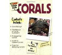 The Super Simple Guide to Corals
