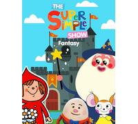 The Super Simple Show: Fantasy