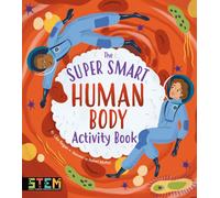 The Super Smart Human Body Activity Book