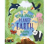 The Super Smart Planet Earth Activity Book