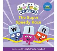 The Super Speedy Race: An Interactive Alphablocks Storybook - Perfect for Preschoolers Aged 3-5 Years!: 9 (Alphablocks Read Together 10 Book Collection)