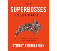 The Superbosses Playbook: A Workbook Companion to Superbosses