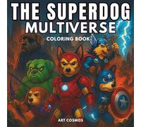 The SuperDog Multiverse: Coloring Book