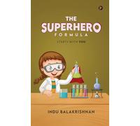 The Superhero Formula: Starts with You