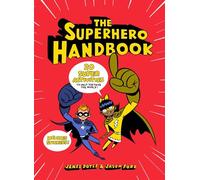 The Superhero Handbook: 20 Super Activities to Help You Save the World (Superheroes)