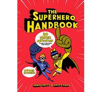 The Superhero Handbook: 20 Super Activities to Help You Save the World!