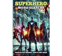 The Superhero Word Search Puzzle Book: Word Searches with Easy-to-Read Print about Superheroes, Comic Heroes, Super Villains, and the Marvel Heroes | ... Gift for Fans, Holidays, and Free Time!