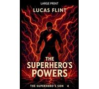 The Superhero's Powers: 4 (Superhero's Son)