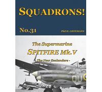 The Supermarine Spitfire Mk V: The New Zealanders: 31 (SQUADRONS!)