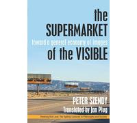 The Supermarket of the Visible: Toward a General Economy of Images (Thinking Out Loud)