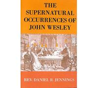 The Supernatural Occurrences Of John Wesley
