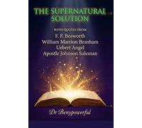 THE SUPERNATURAL SOLUTION
