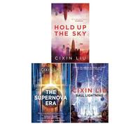 The Supernova Era, Hold Up the Sky and Ball Lightning 3 Books Collection Set by Cixin Liu