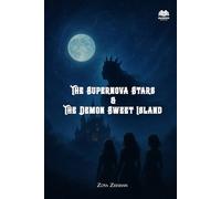 The Supernova Stars and The Demon Sweet Island