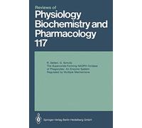 The Superoxide-Forming NADPH Oxidase of Phagocytes: An Enzyme System Regulated by Multiple Mechanisms: 117 (Reviews of Physiology, Biochemistry and Pharmacology, 117)